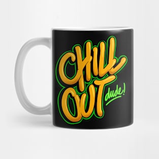 chill out Mug